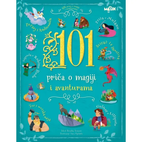 101 PRIČA O MAGIJI I AVANTURAMA 