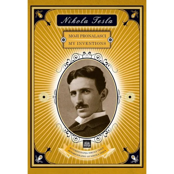 Nikola Tesla - Moji pronalasci 