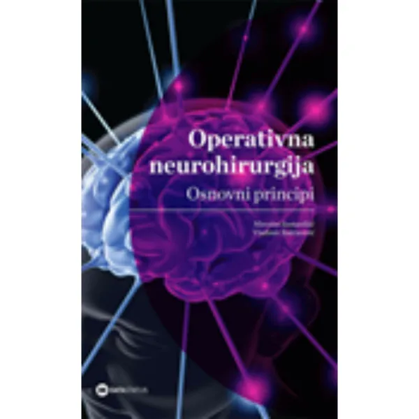 Operativna neurohirurgija osnovni principi 